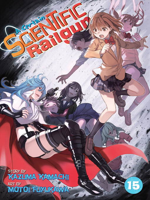 Title details for A Certain Scientific Railgun, Volume 15 by Kazuma Kamachi - Available